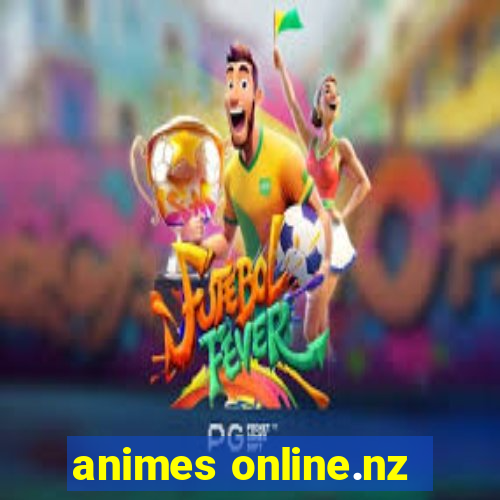 animes online.nz